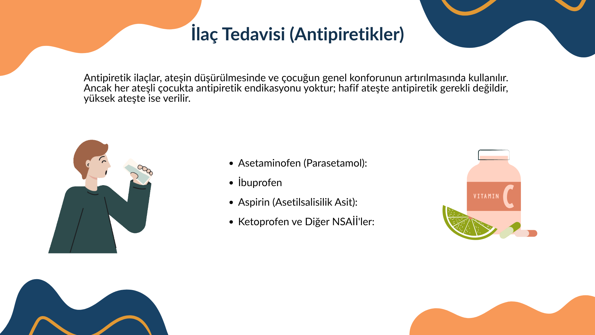 Ateş ve Ateş Düşürücü İlaçlar