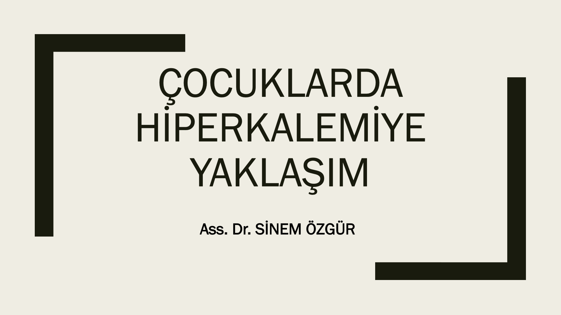 Çocuklarda Hiperkalemiye Yaklaşım