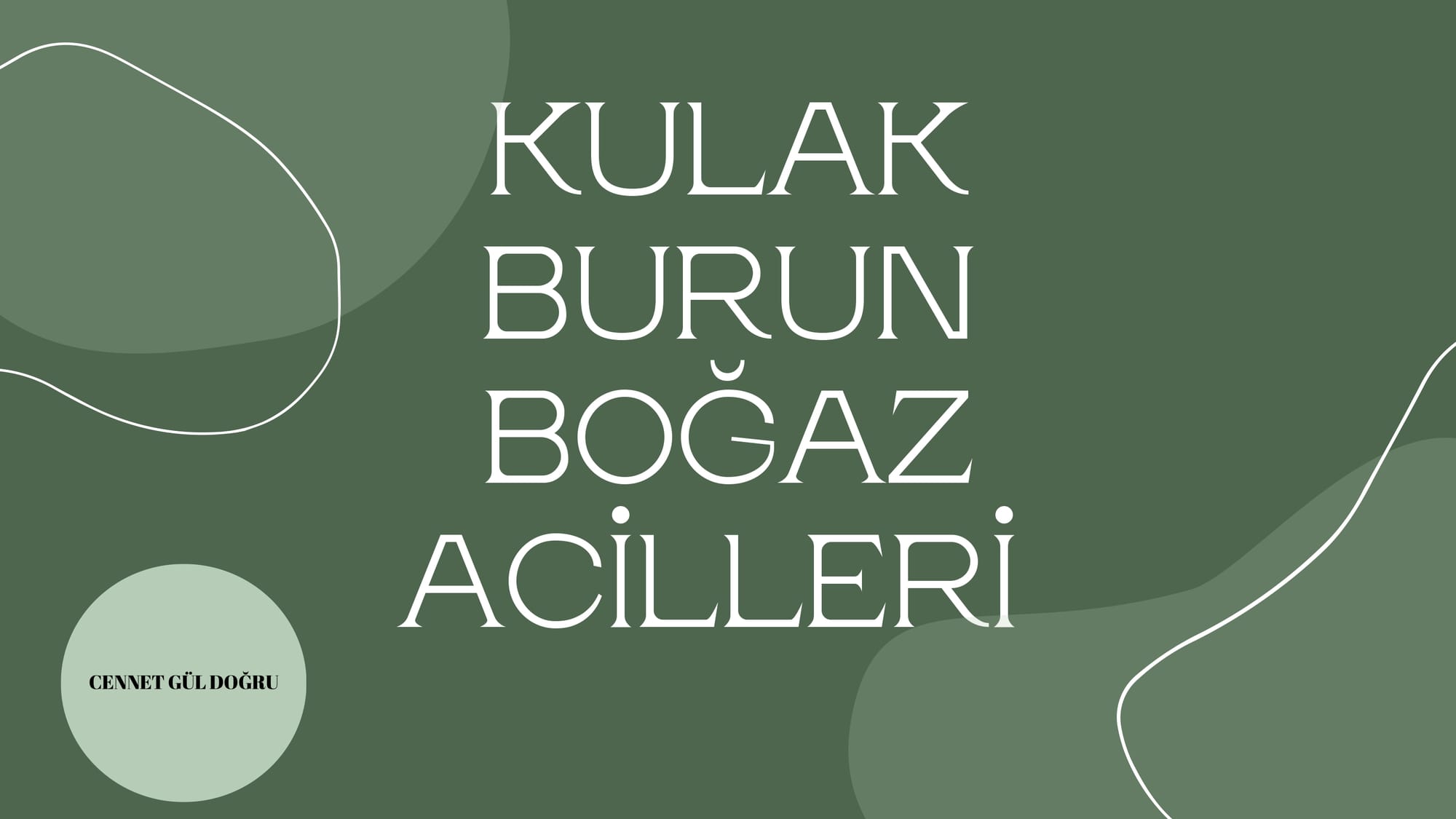 KULAK BURUN BOĞAZ ACİLLERİ